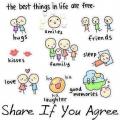 The best things free in life are... Do you agree? If so, please LIKE and SHARE!